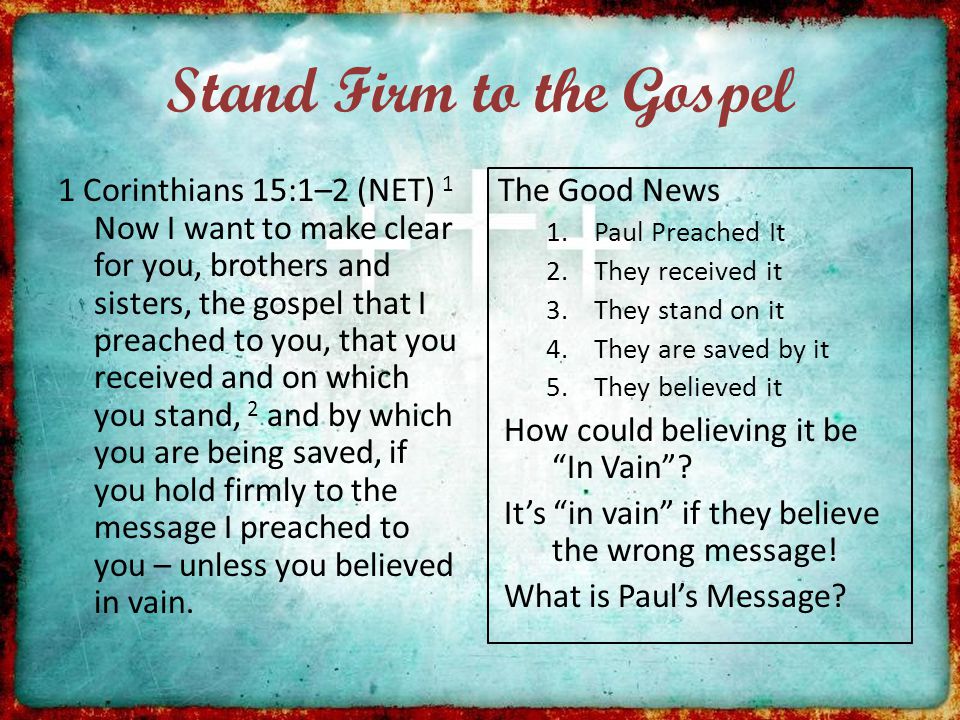 Stand Firm to the Gospel