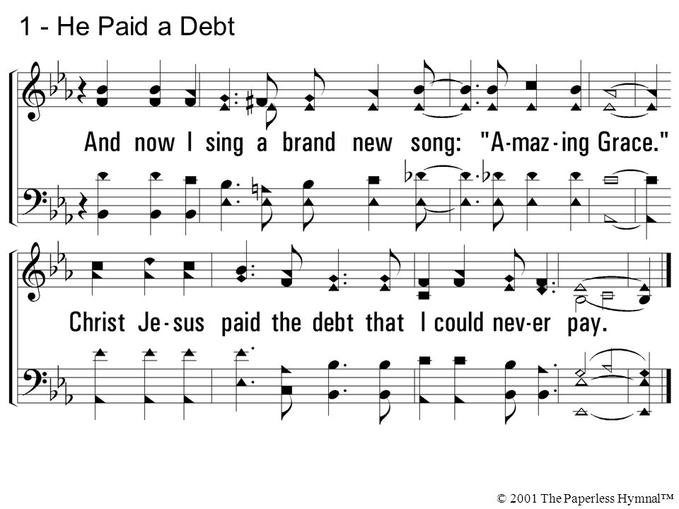 1 - He Paid a Debt © 2001 The Paperless Hymnal™
