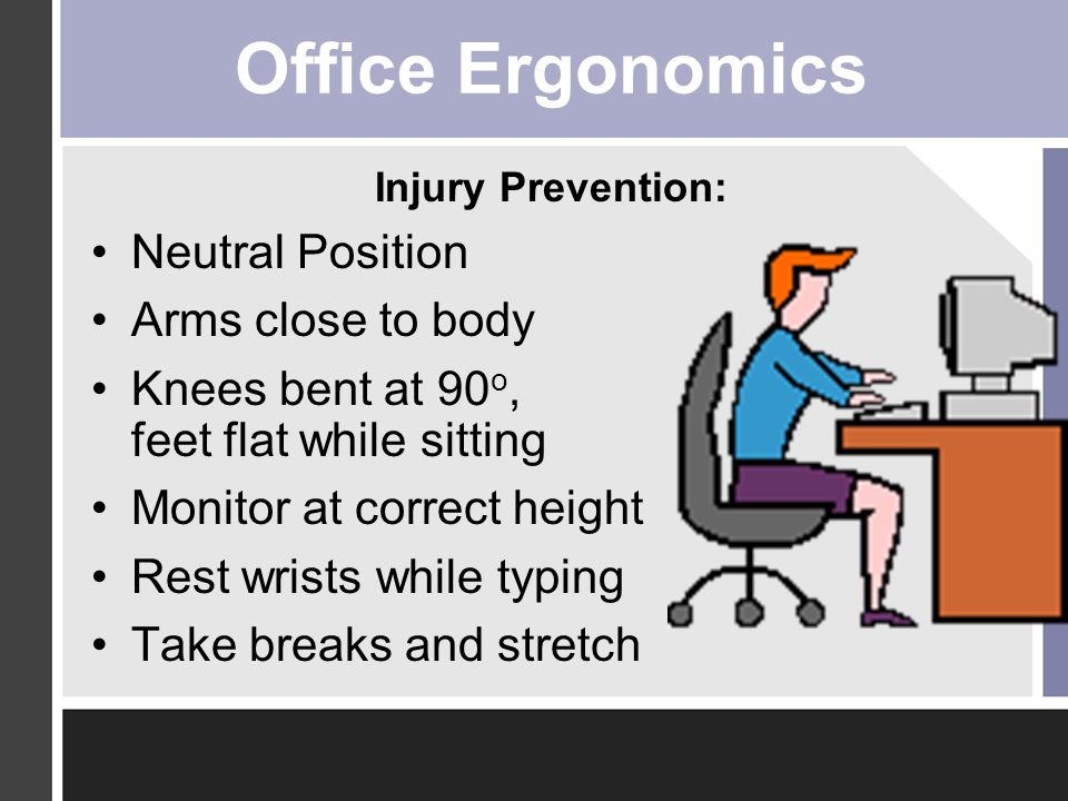 Office Ergonomics Neutral Position Arms close to body