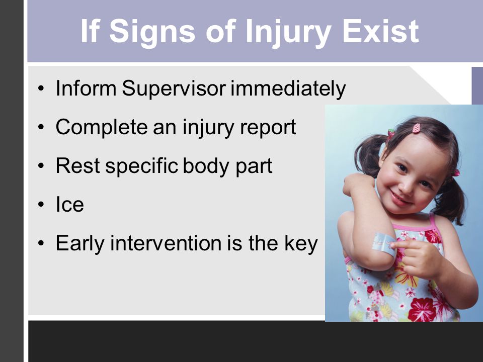 If Signs of Injury Exist