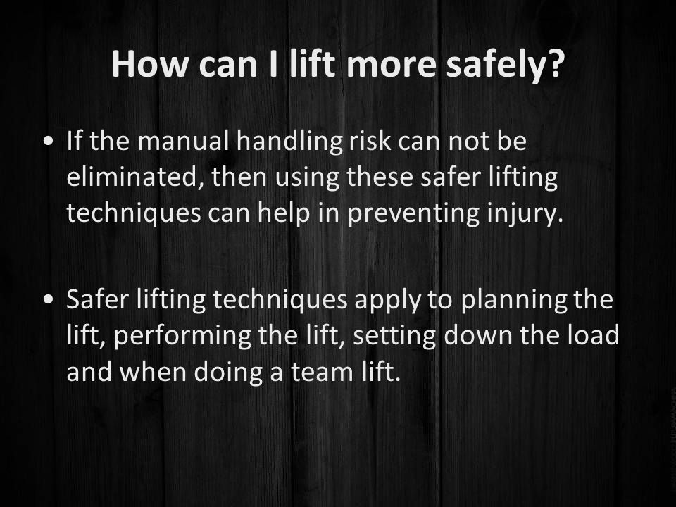 How can I lift more safely