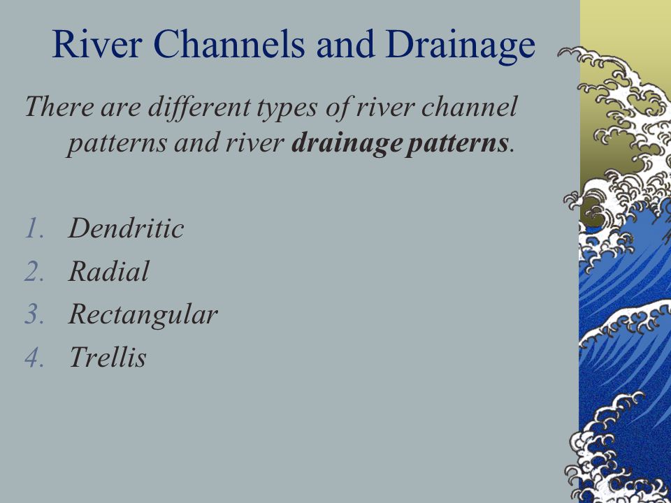 River Channels and Drainage