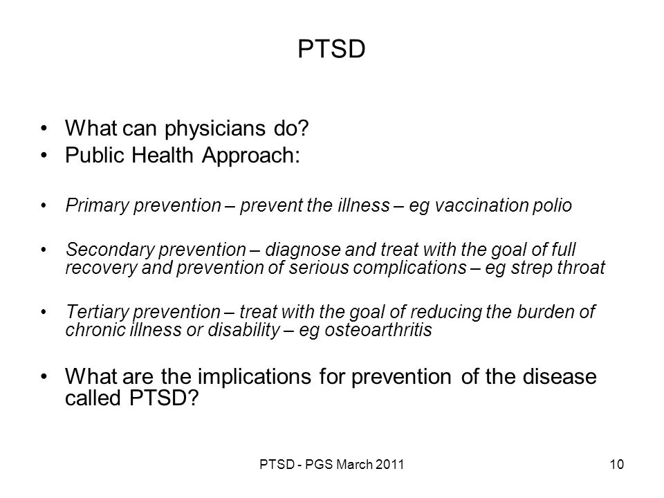 PTSD What can physicians do Public Health Approach: