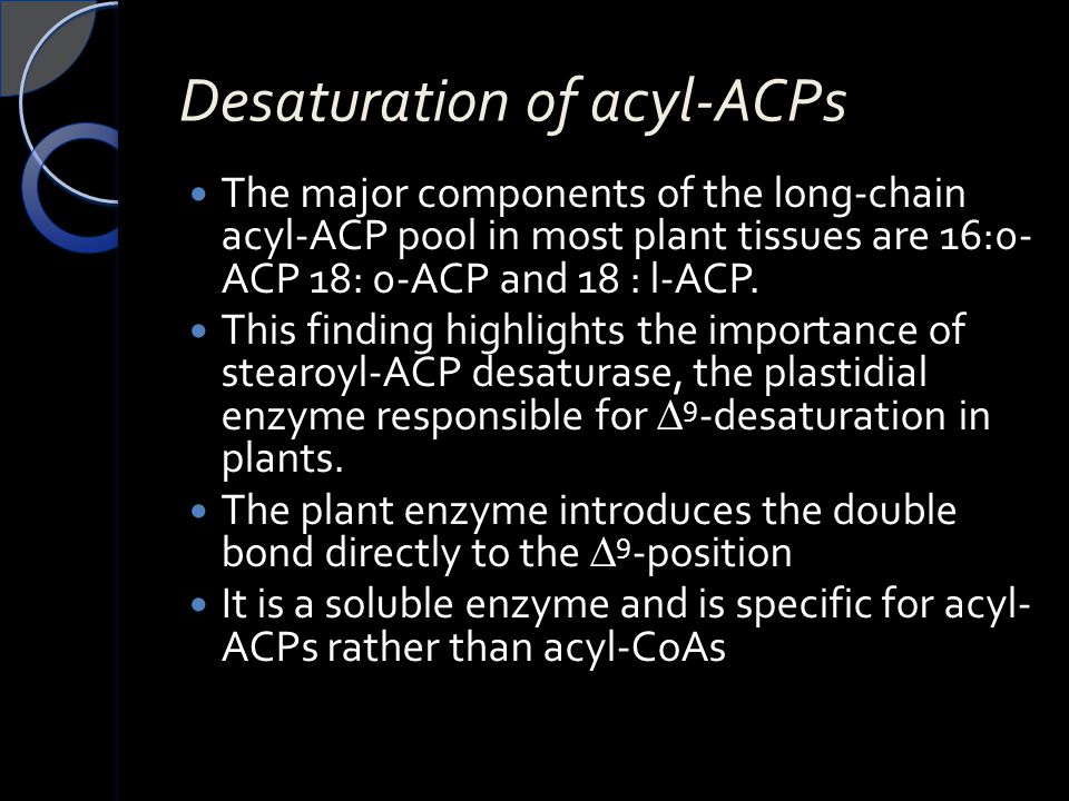 Desaturation of acyl-ACPs