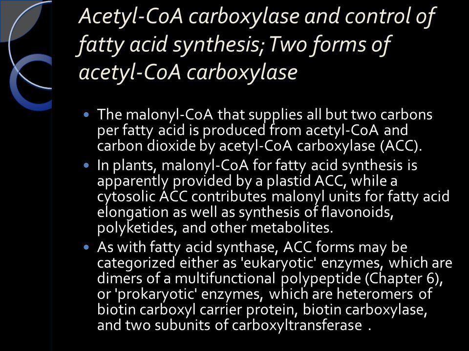 Acetyl-CoA carboxylase and control of fatty acid synthesis; Two forms of acetyl-CoA carboxylase