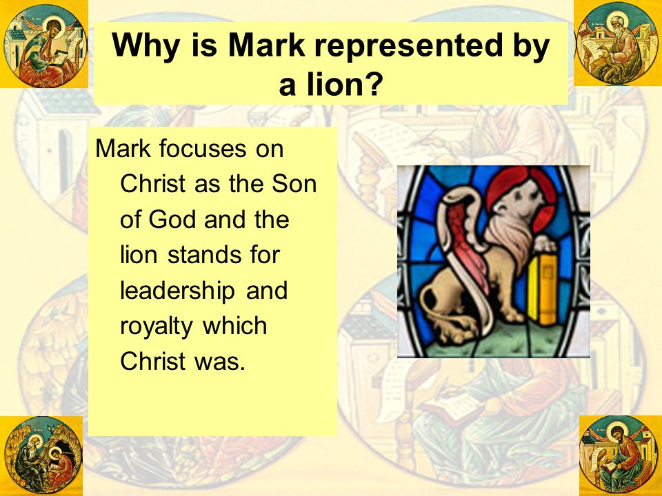 Why is Mark represented by a lion
