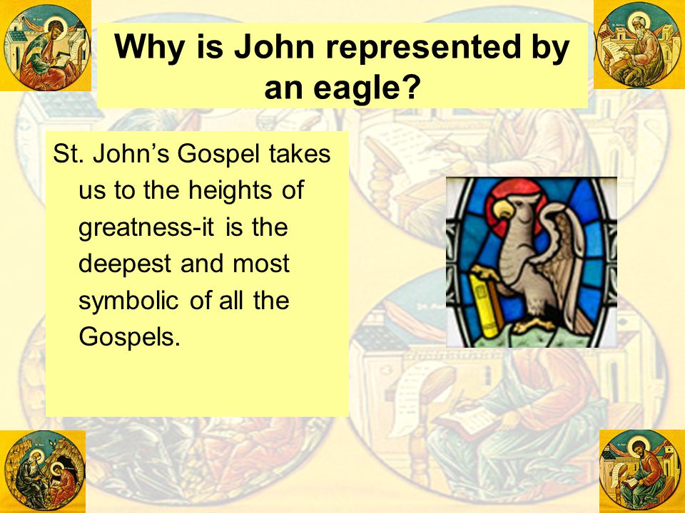 Why is John represented by an eagle