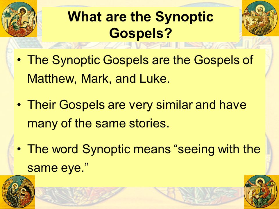 What are the Synoptic Gospels