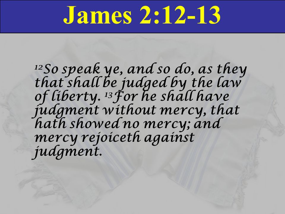 James 2:12-13