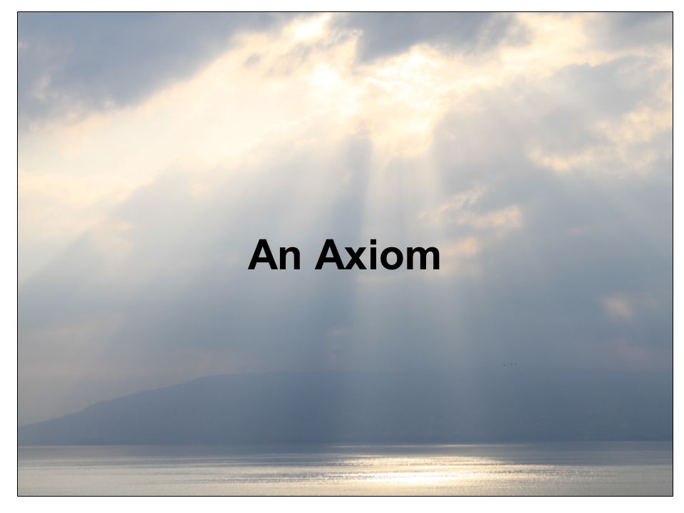 An Axiom