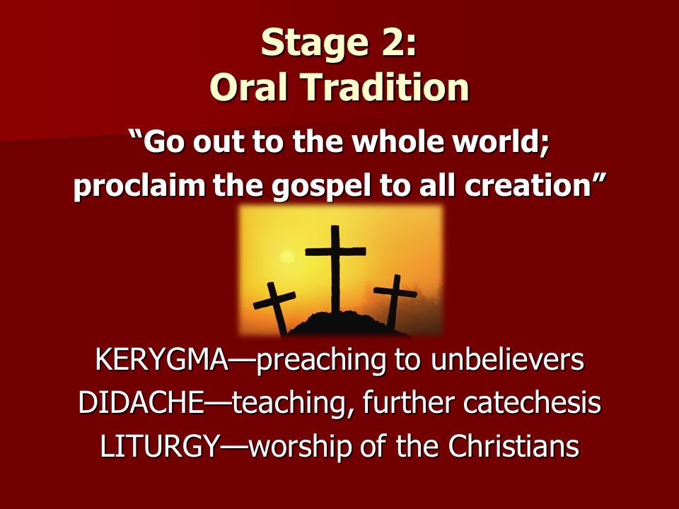 Stage 2: Oral Tradition