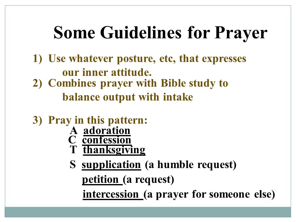Some Guidelines for Prayer