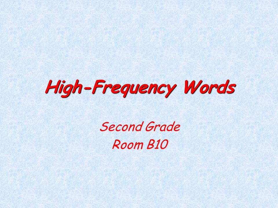 High-Frequency Words Second Grade Room B10