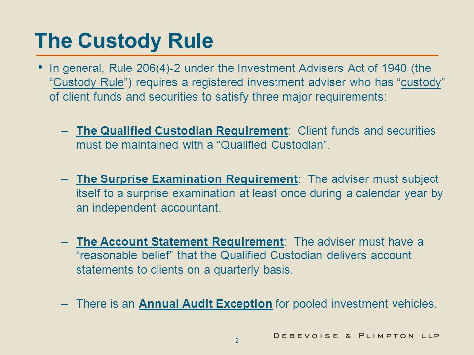 The Custody Rule