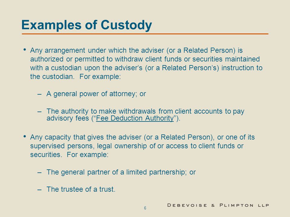Examples of Custody