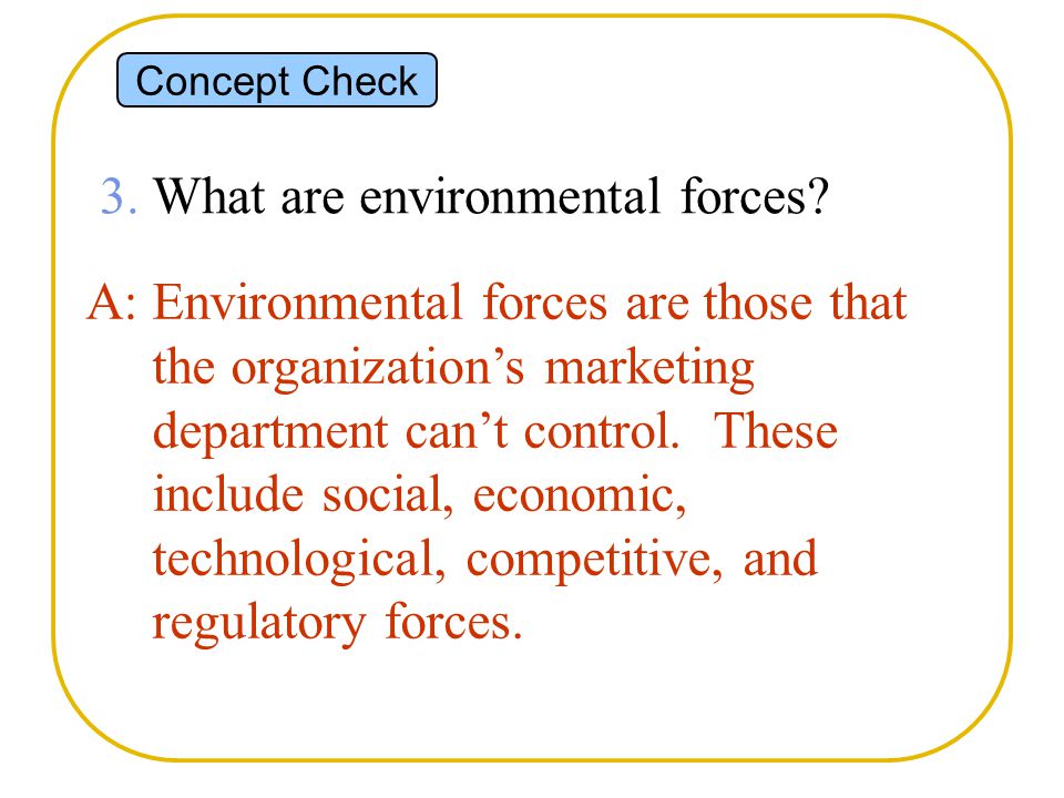 3. What are environmental forces