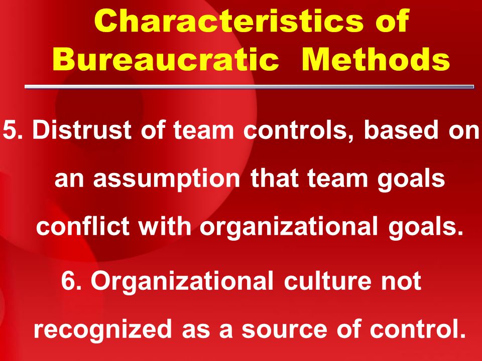 Characteristics of Bureaucratic Methods
