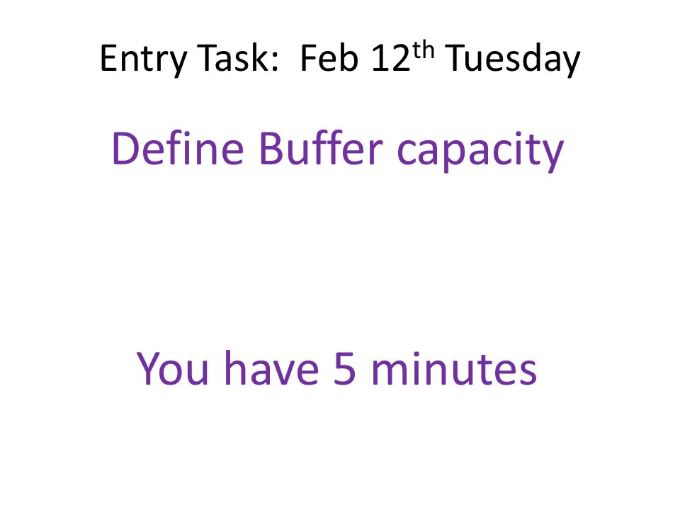 Entry Task: Feb 12th Tuesday