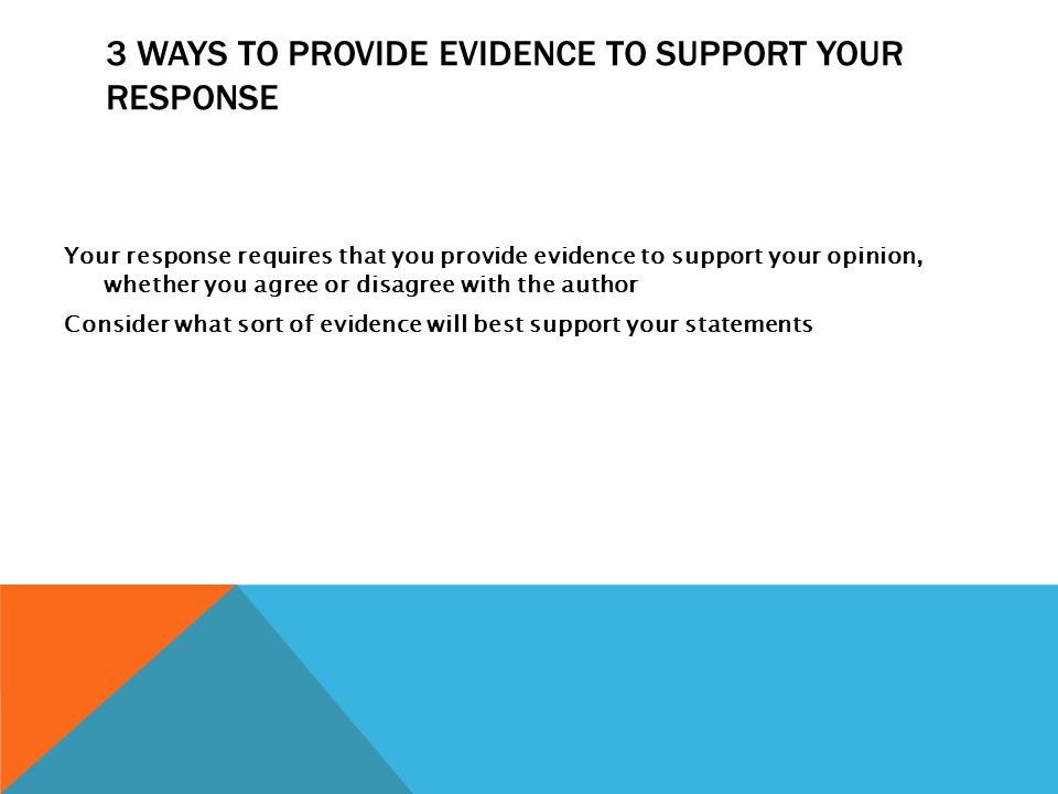 3 ways to provide evidence to support your response