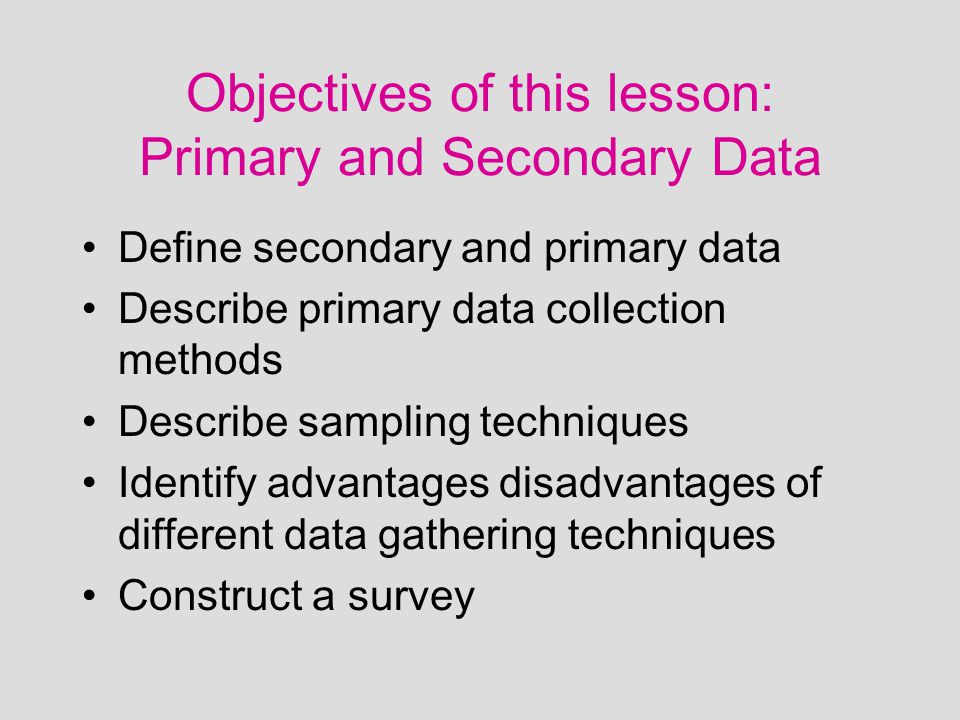 advantages of primary data collection methods