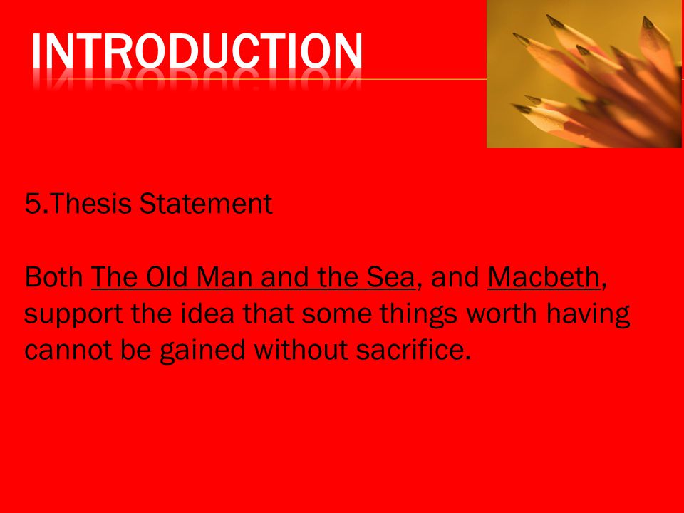 Introduction 5.Thesis Statement