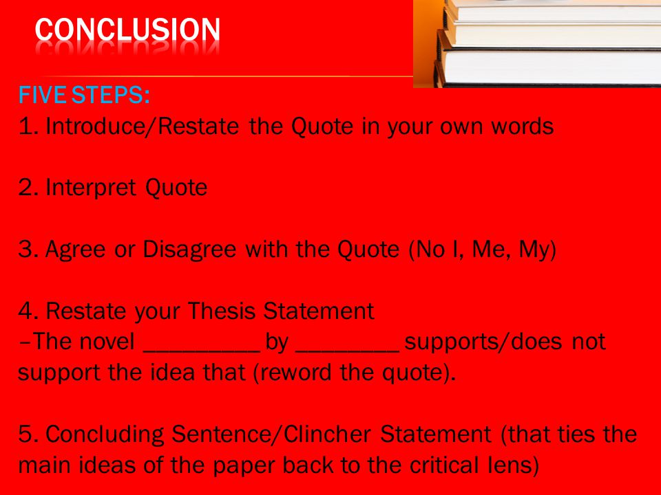 Conclusion FIVE STEPS: