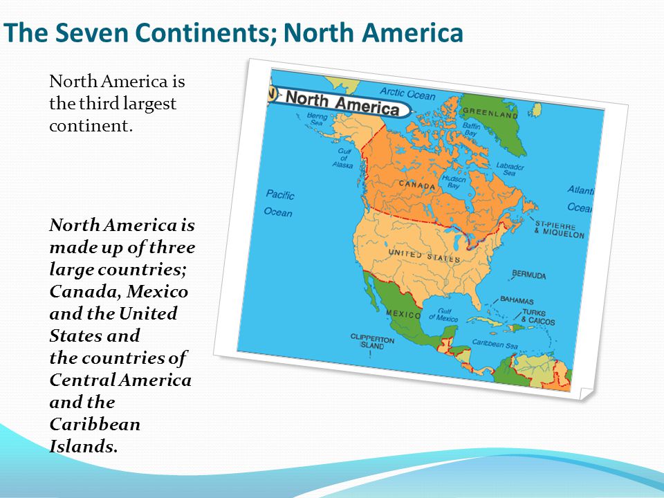 The Seven Continents; North America