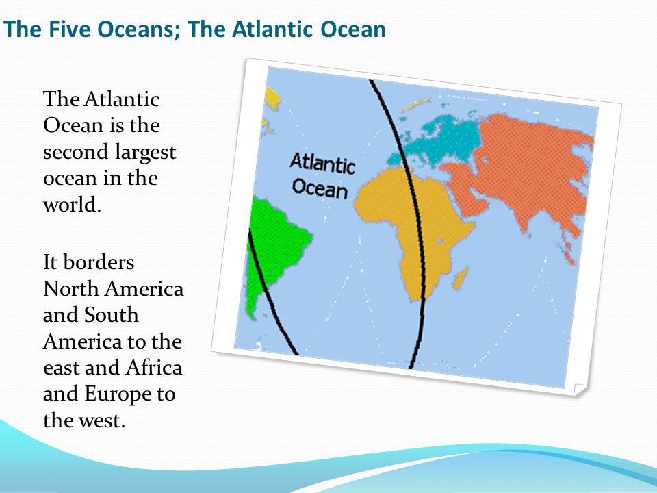 The Five Oceans; The Atlantic Ocean