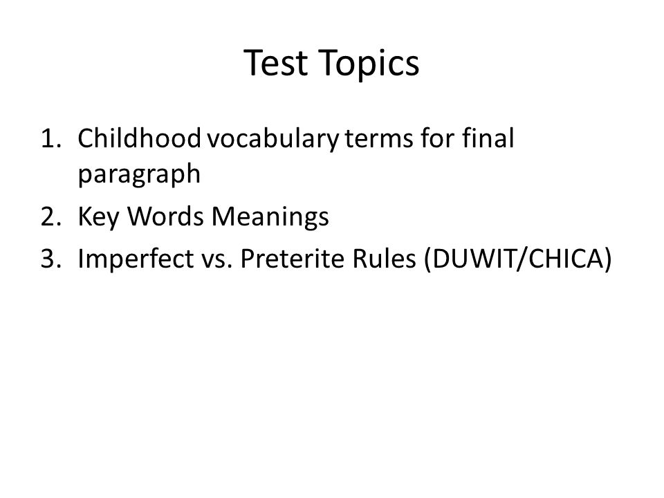Test Topics Childhood vocabulary terms for final paragraph