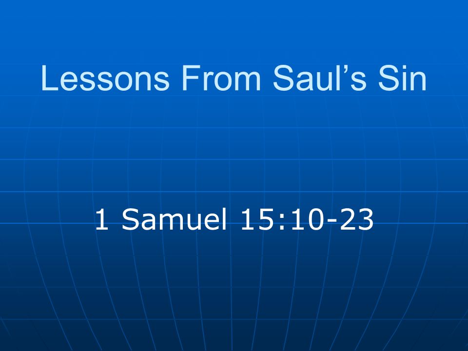 Lessons From Saul’s Sin