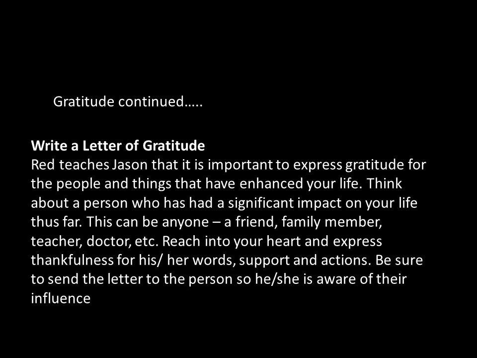 Gratitude continued….. Write a Letter of Gratitude.
