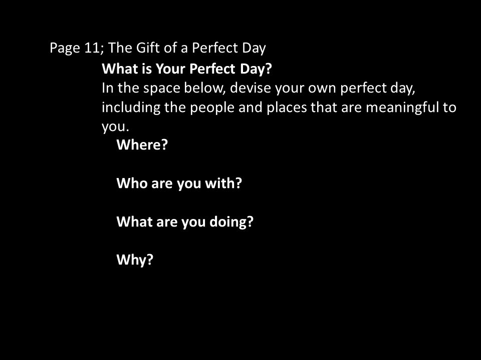Page 11; The Gift of a Perfect Day
