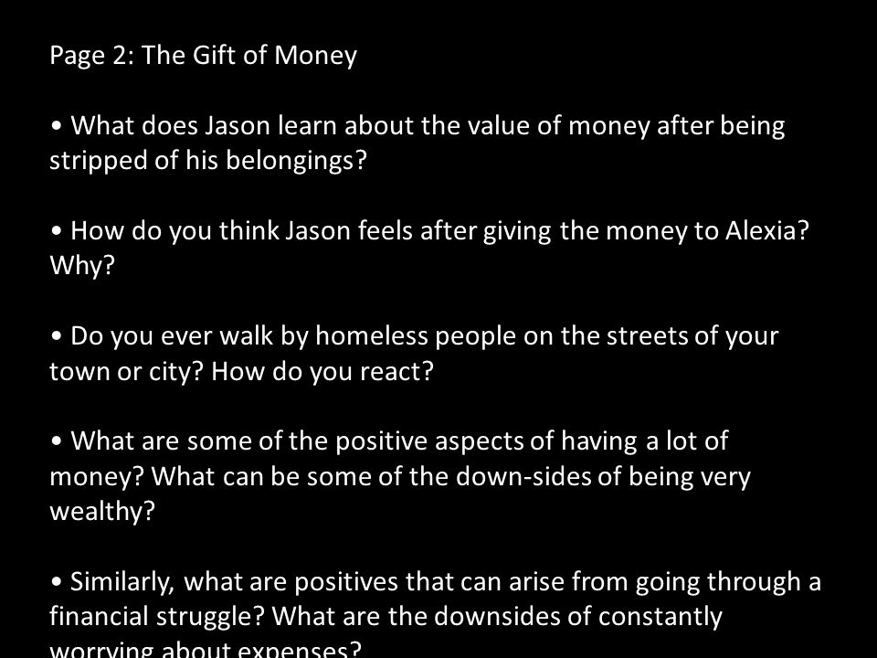 Page 2: The Gift of Money • What does Jason learn about the value of money after being stripped of his belongings