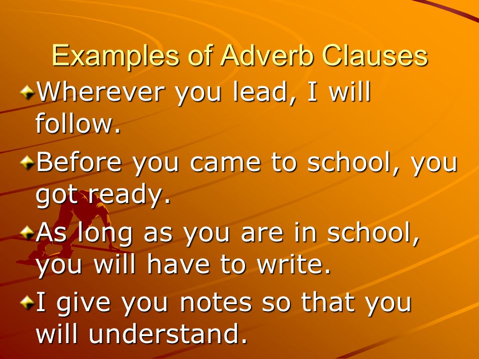 Examples of Adverb Clauses