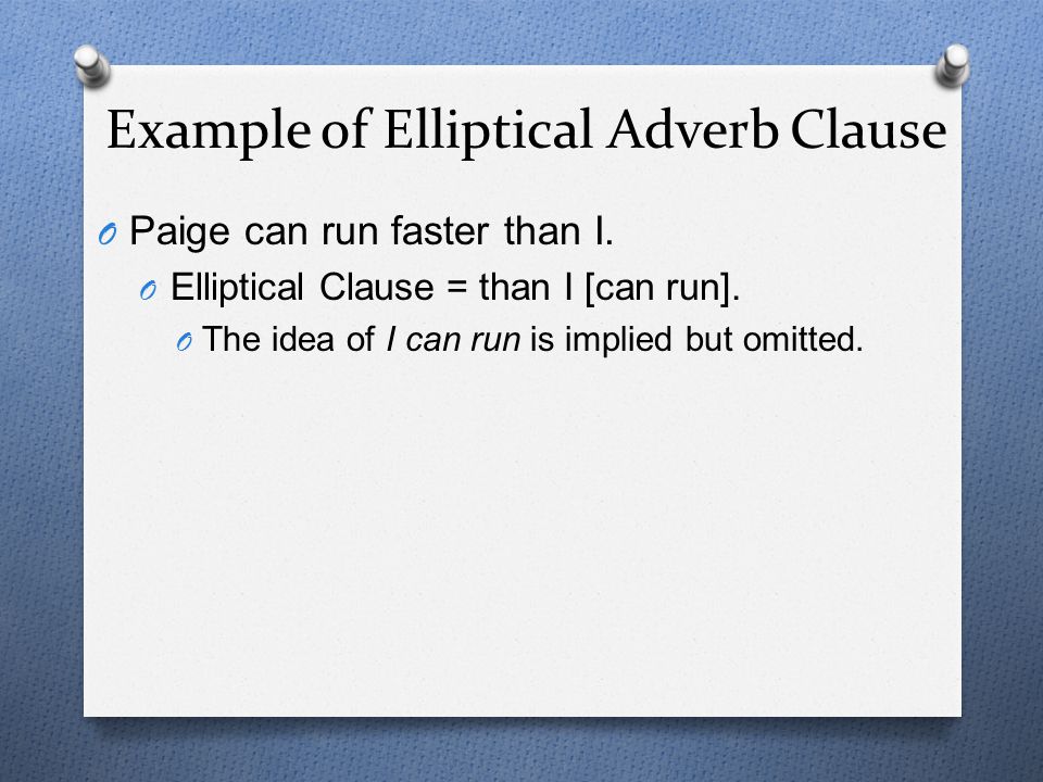 Example of Elliptical Adverb Clause