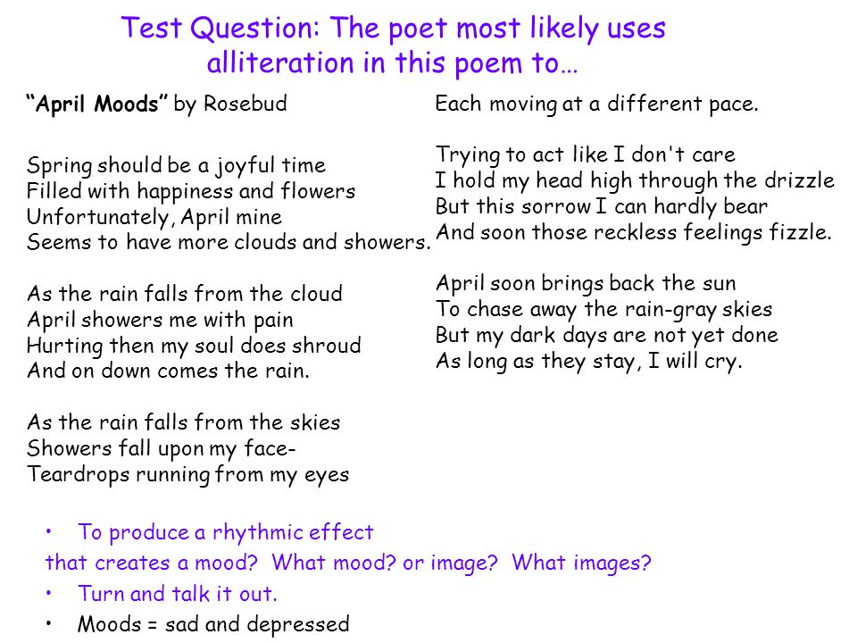 Test Question: The poet most likely uses alliteration in this poem to…