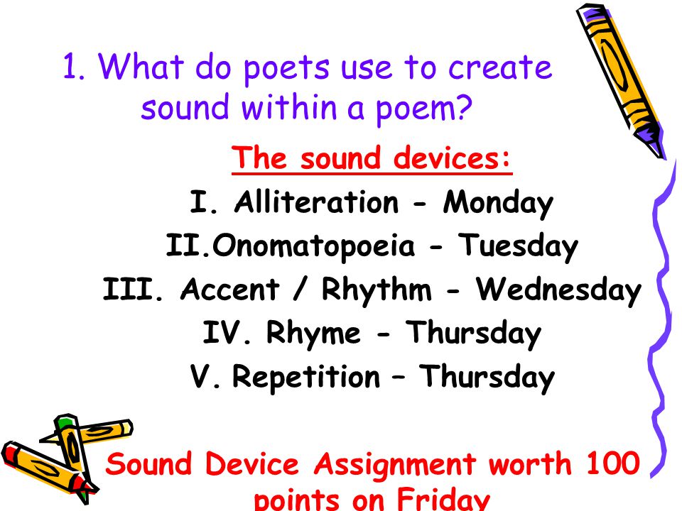 1. What do poets use to create sound within a poem