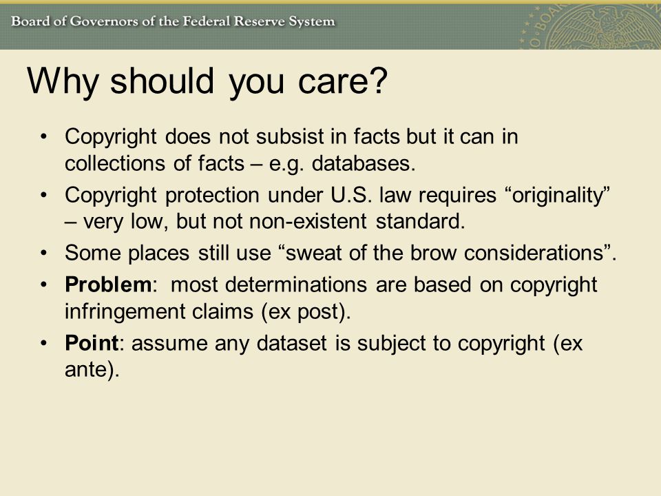 Why should you care Copyright does not subsist in facts but it can in collections of facts – e.g. databases.