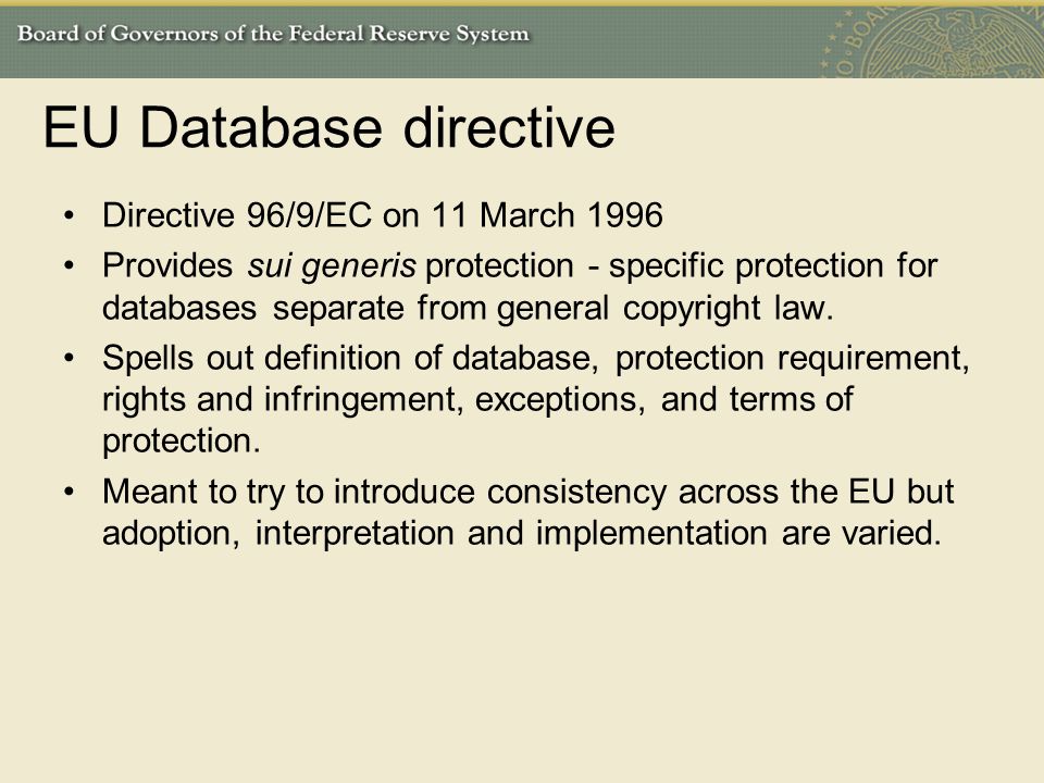 EU Database directive Directive 96/9/EC on 11 March 1996