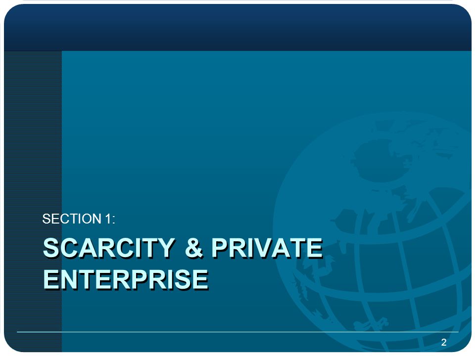 Scarcity & private enterprise