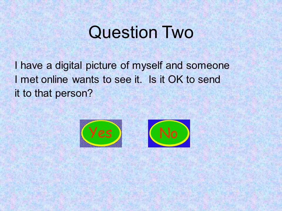 Question Two I have a digital picture of myself and someone