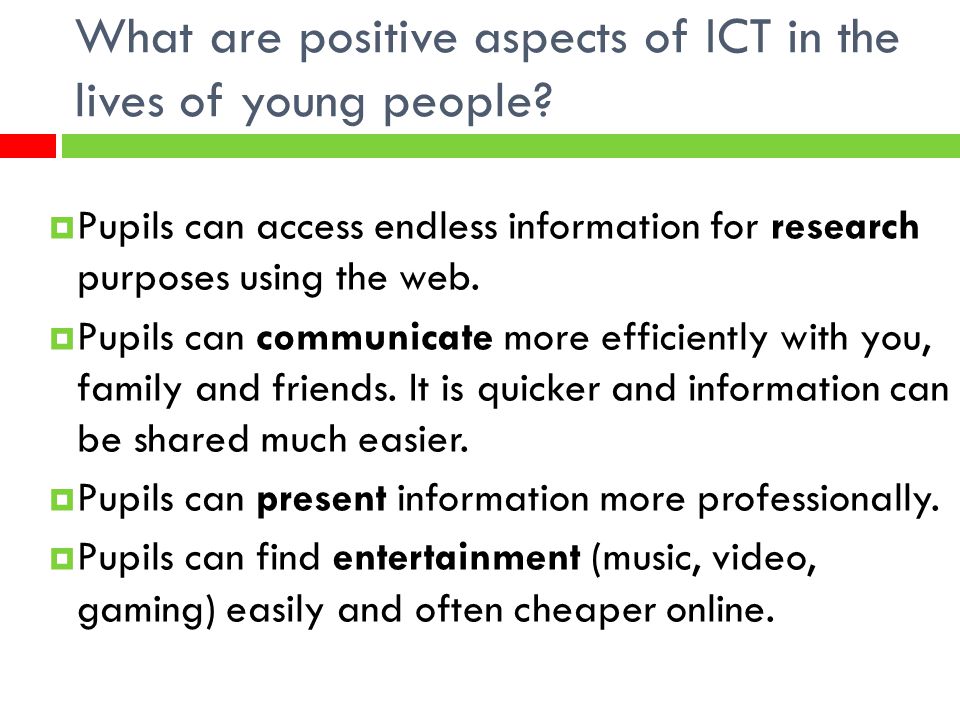 What are positive aspects of ICT in the lives of young people