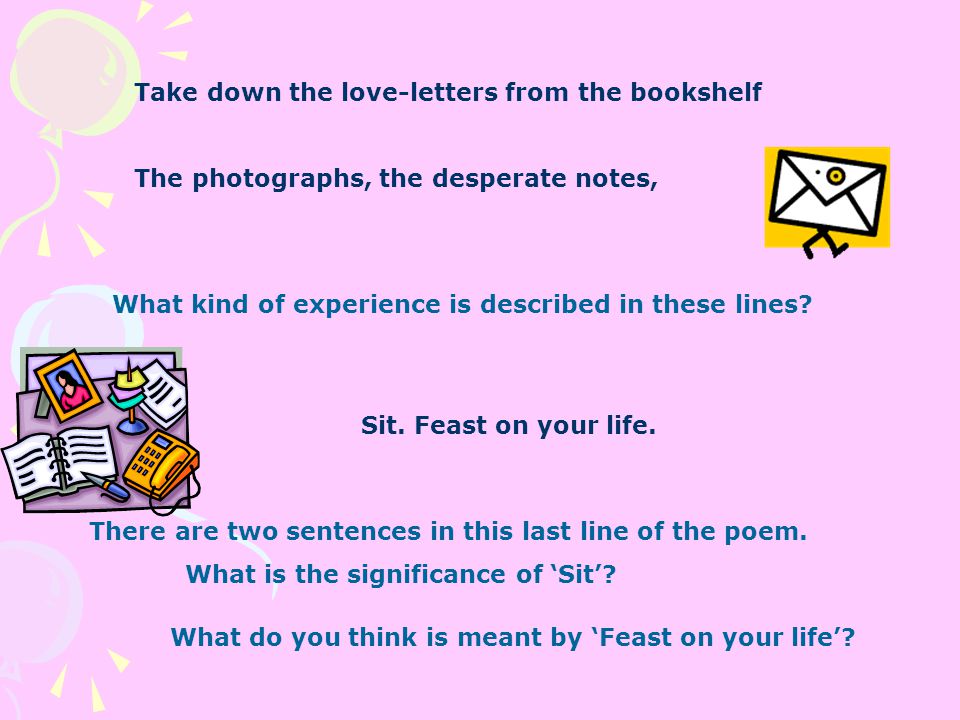 Take down the love-letters from the bookshelf