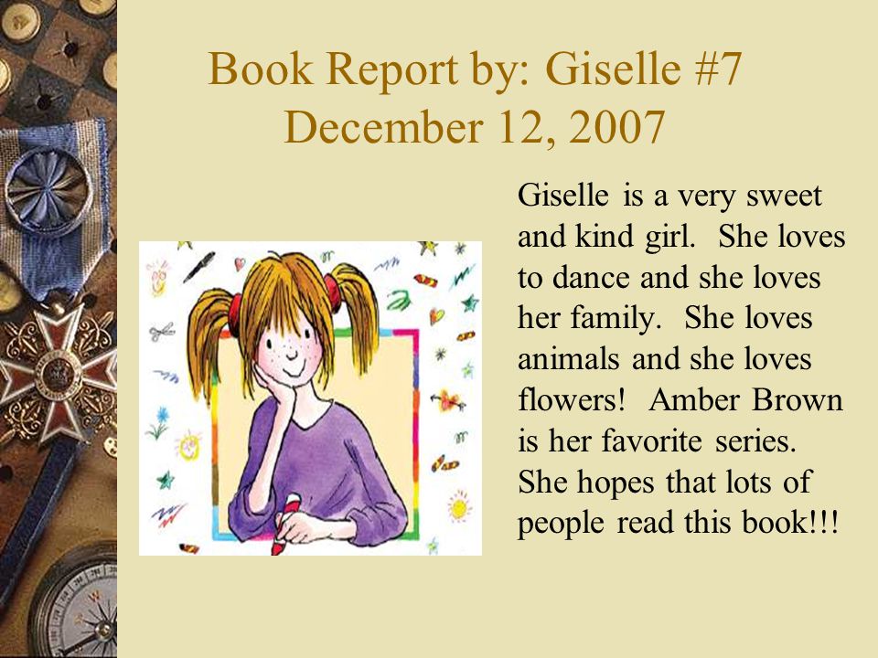Book Report by: Giselle #7 December 12, 2007