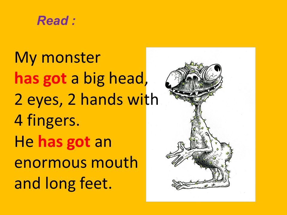 My monster has got a big head, 2 eyes, 2 hands with