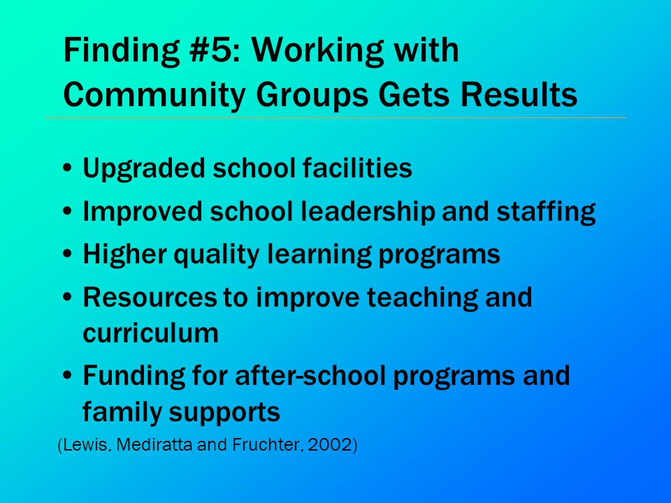 Finding #5: Working with Community Groups Gets Results