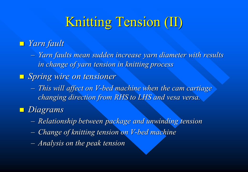 Knitting Tension (II) Yarn fault Spring wire on tensioner Diagrams