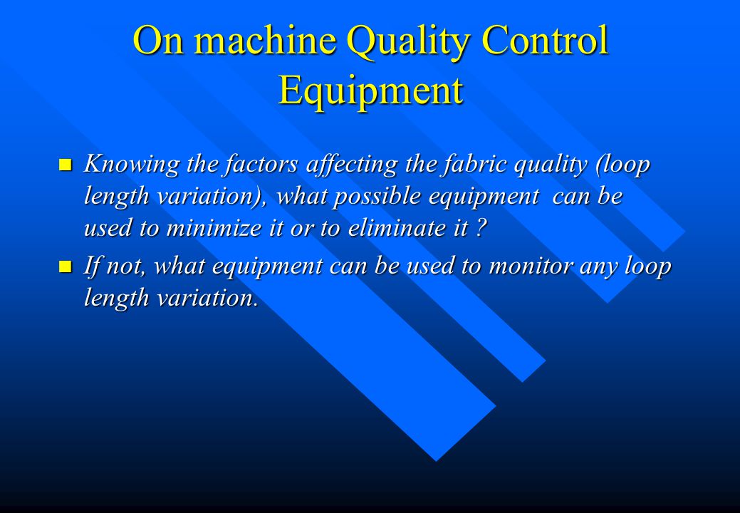 On machine Quality Control Equipment