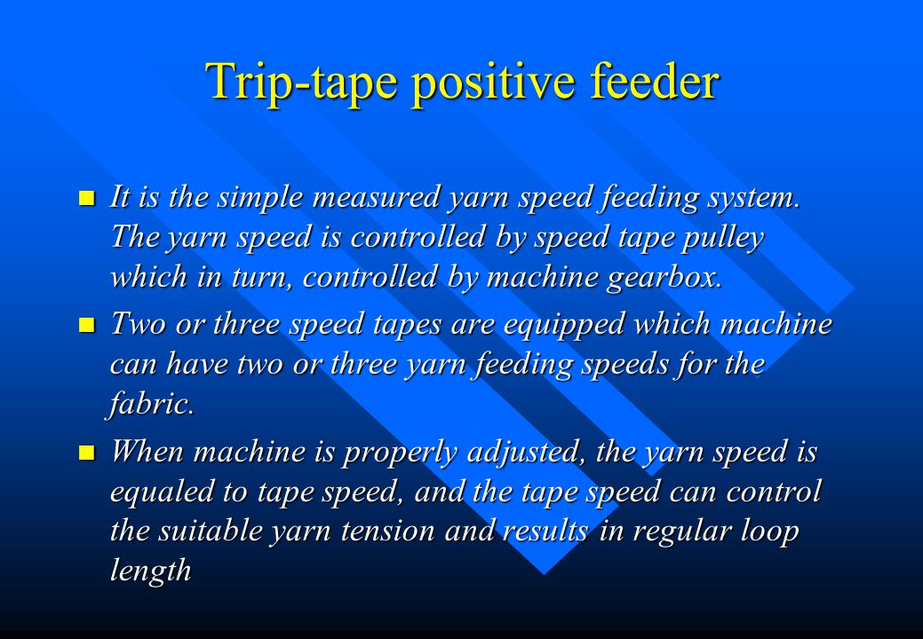 Trip-tape positive feeder