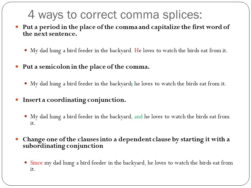4 ways to correct comma splices: